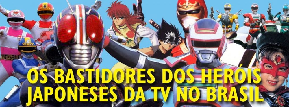 PALESTRA – Os Bastidores dos Heróis Japoneses na TV do Brasil