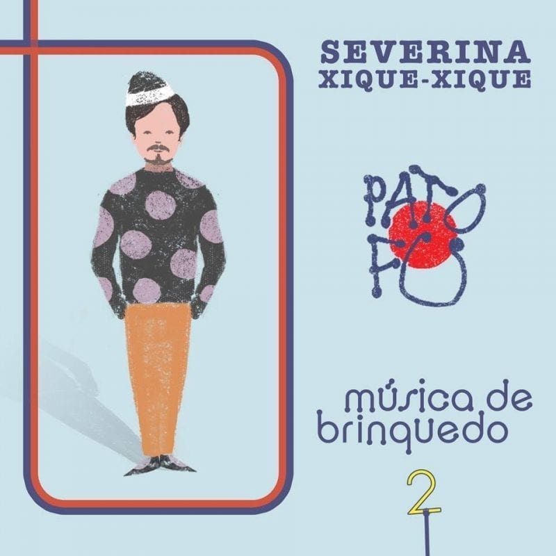 Pato Fu lança o single “Severina Xique-Xique”