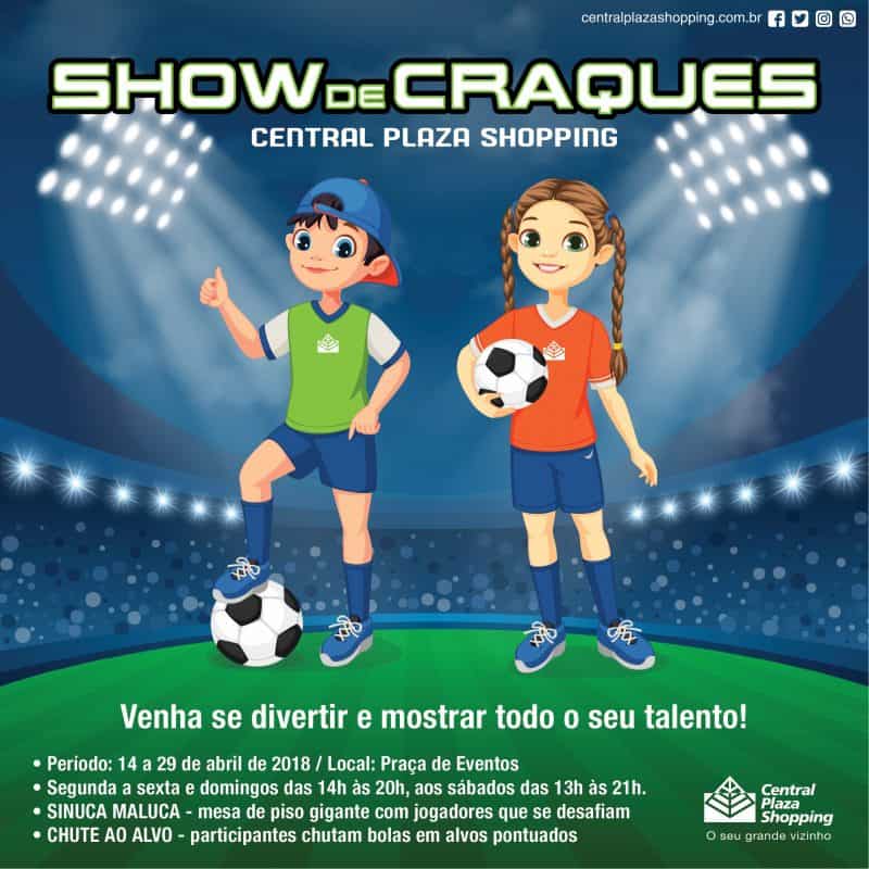 Show de Craques é destaque no Central Plaza Shopping, com atividades que integram futebol e sinuca