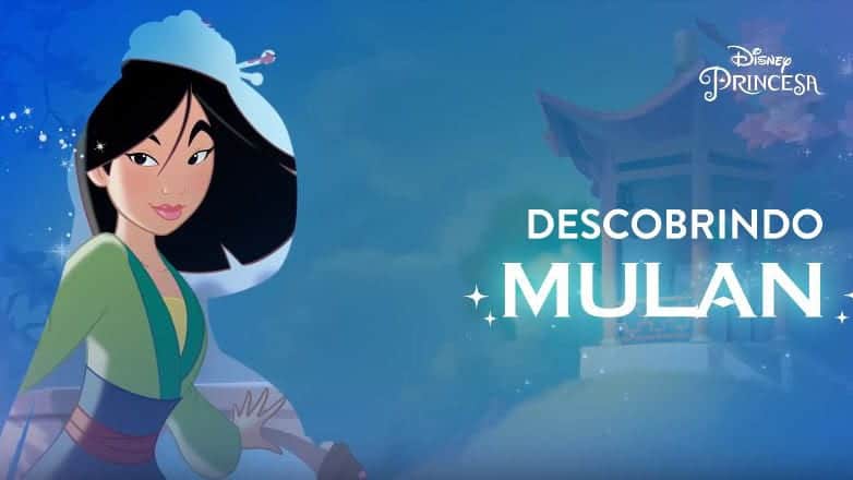 Já estão disponíveis novos conteúdos especiais de Disney Princesas: Descobrindo Mulan e Descobrindo Moana: Um mar de aventuras